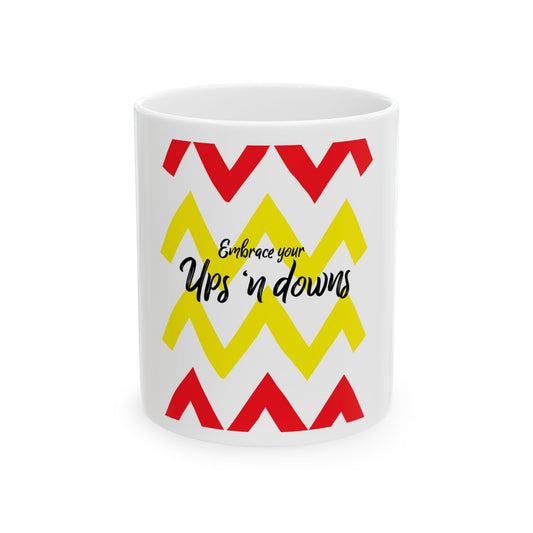 Mug, Embrace your Ups n Downs, red and yellow ceramic